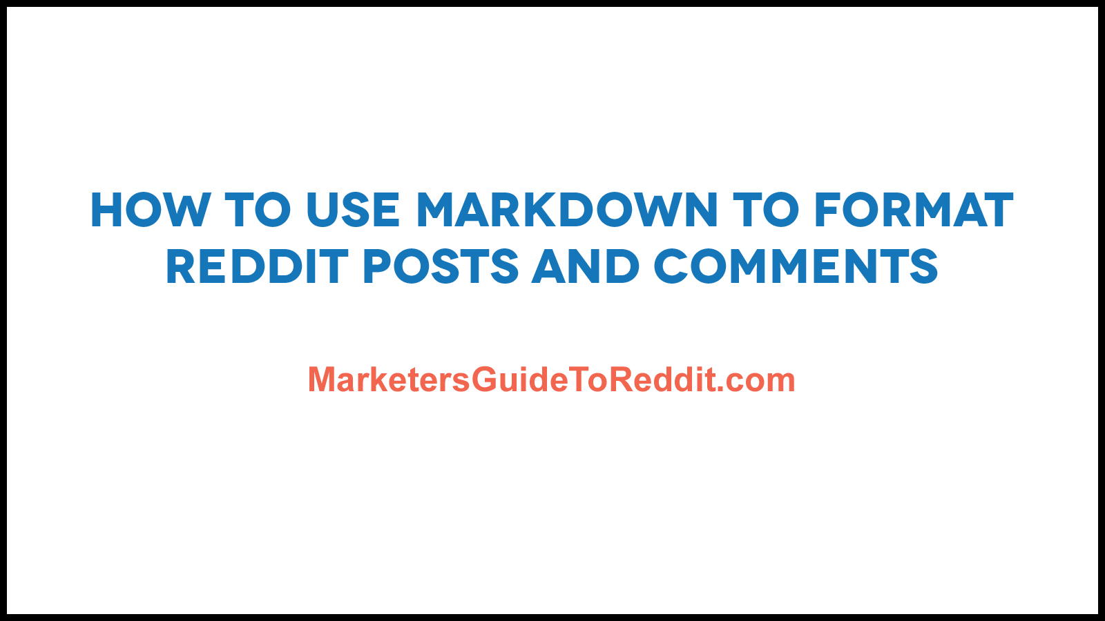 How To Use Reddit Markdown To Format Posts And Comments - The Better ...