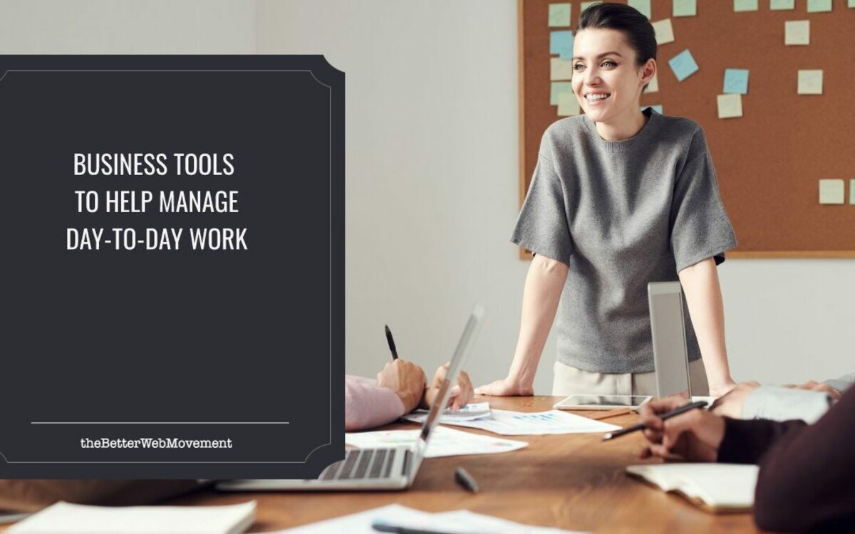 5 Types of Business Tools to Help You Manage Day-to-Day Work