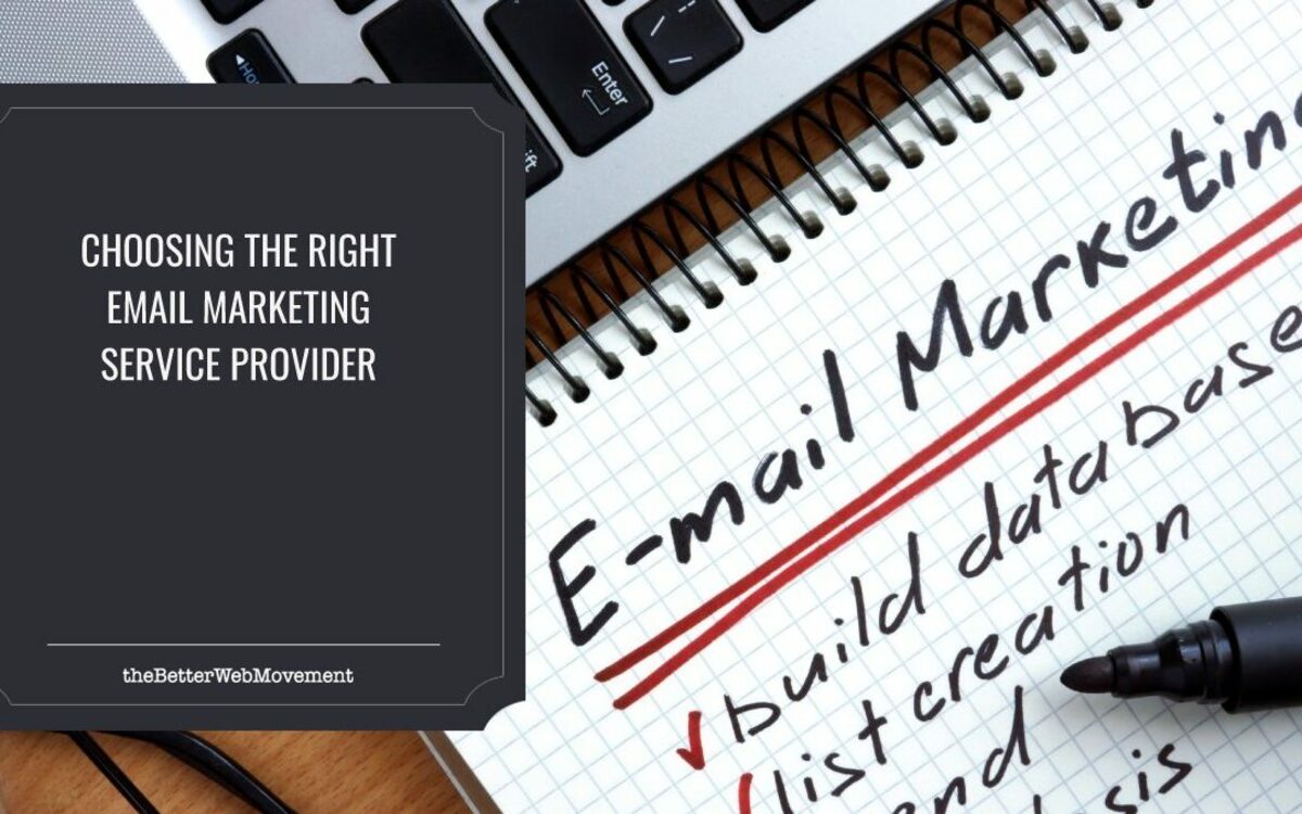 Choosing the Right Email Marketing Service Provider: Factors to Consider