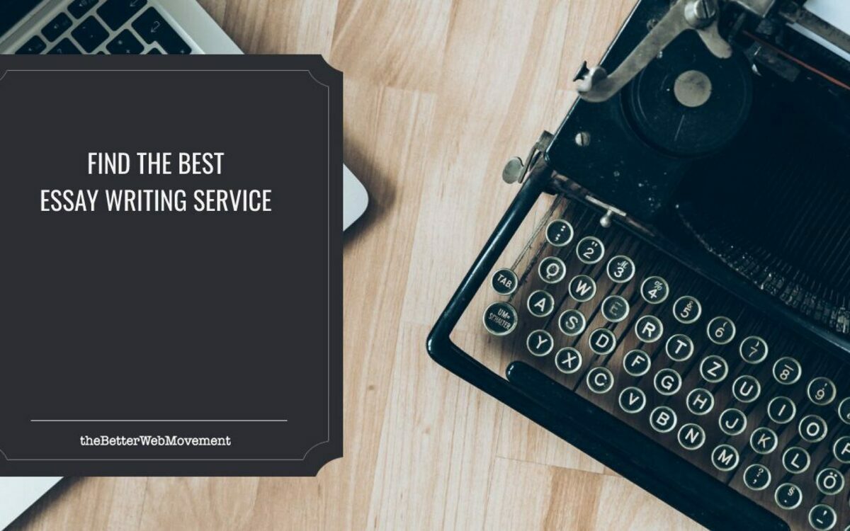 Tips to Help You Find the Best Essay Writing Service