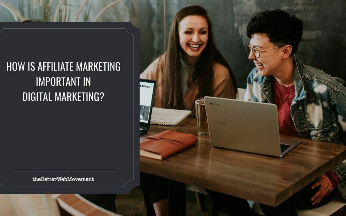 How is Affiliate Marketing Important in Digital Marketing?