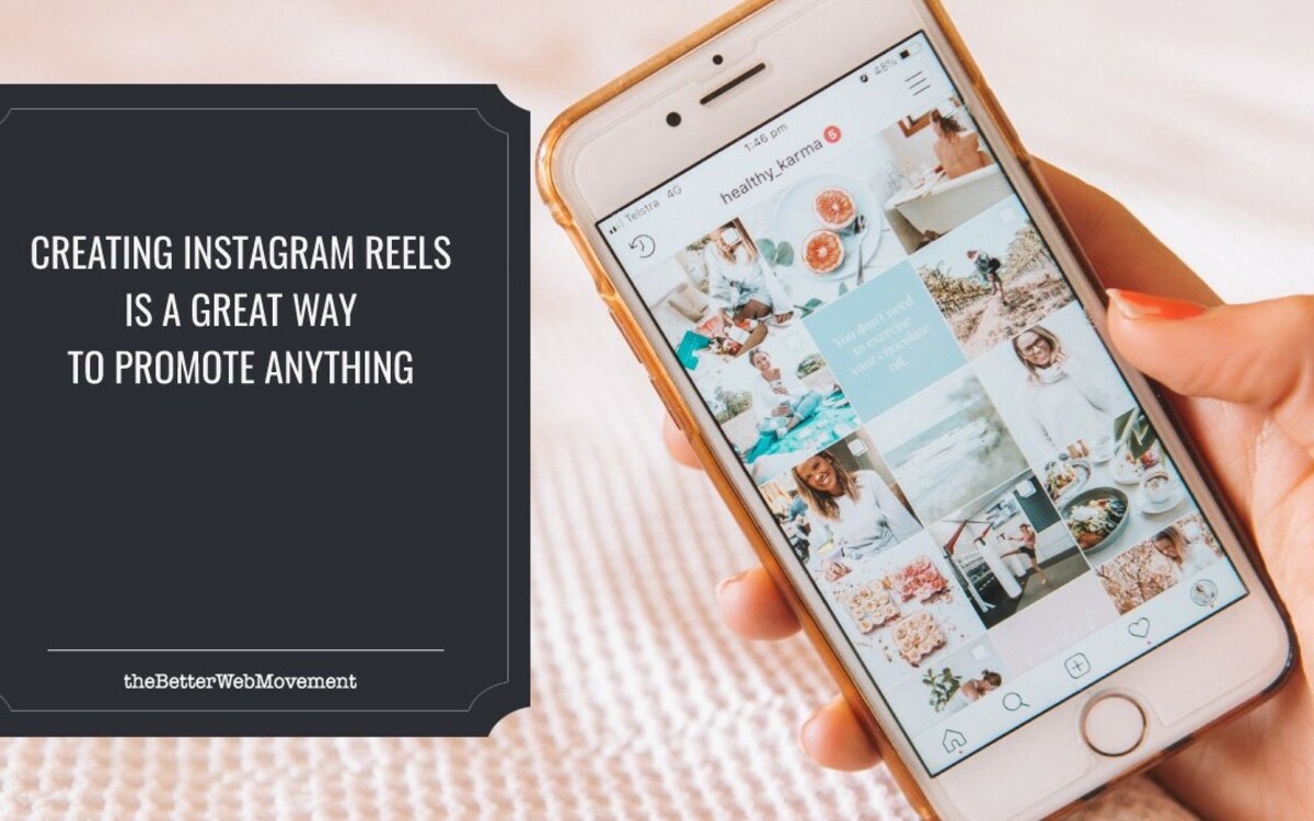 Here Is Why Creating Instagram Reels Is A Great Way To Promote Anything