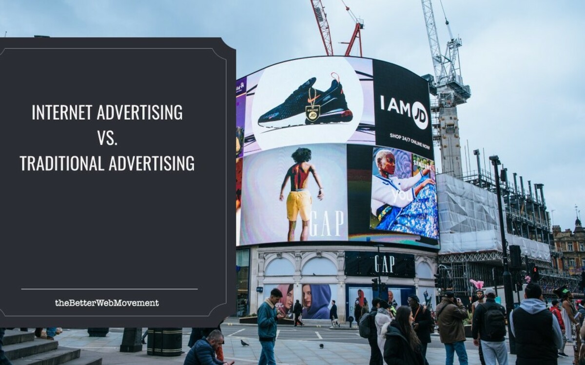 Advertising on the Internet vs. Traditional Advertising