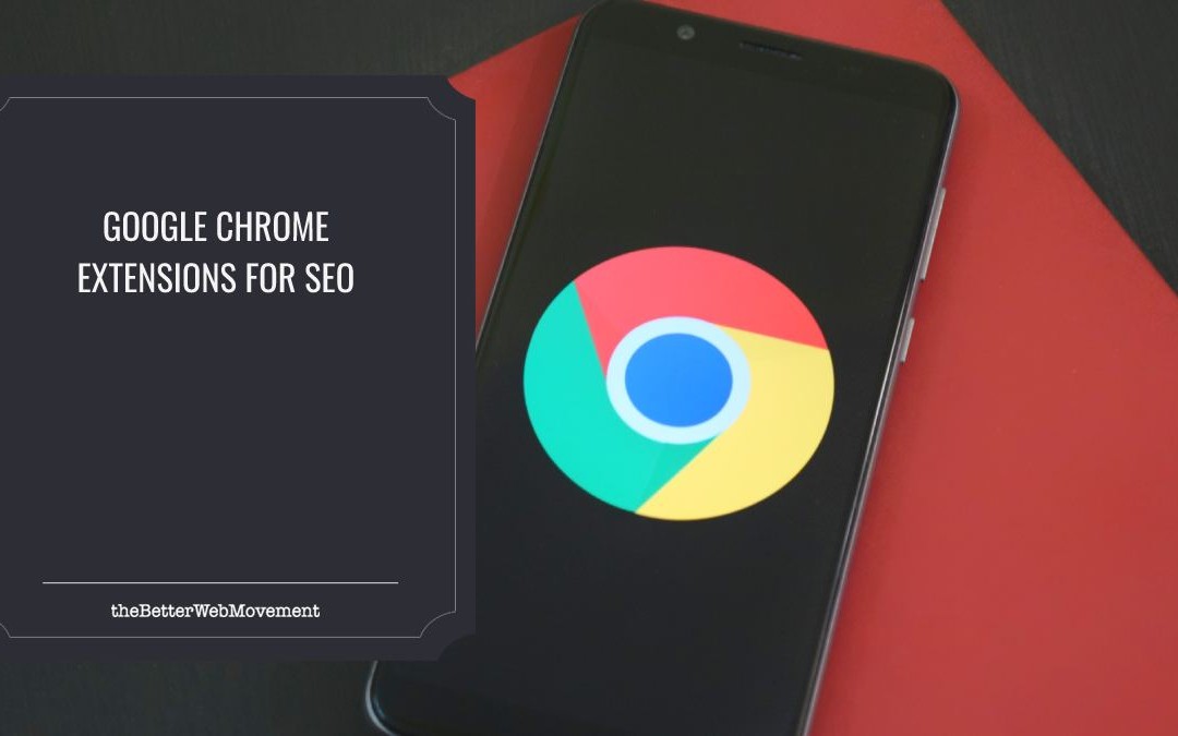 Top 5 Google Chrome Extensions for SEO