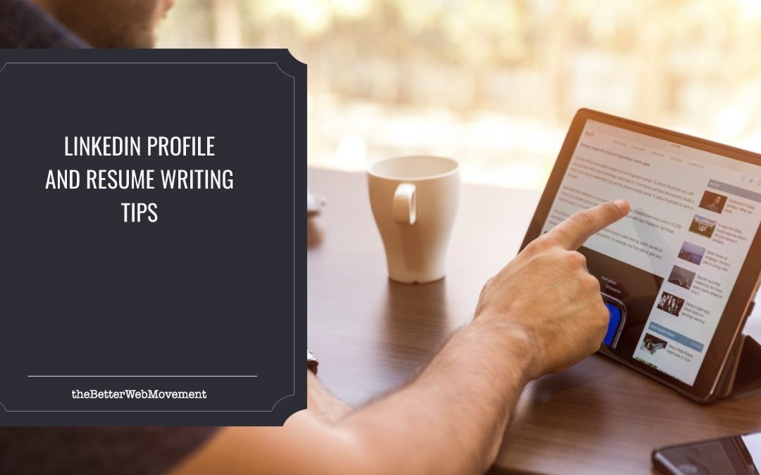12 Paramount Linkedin Profile and Resume Writing Tips
