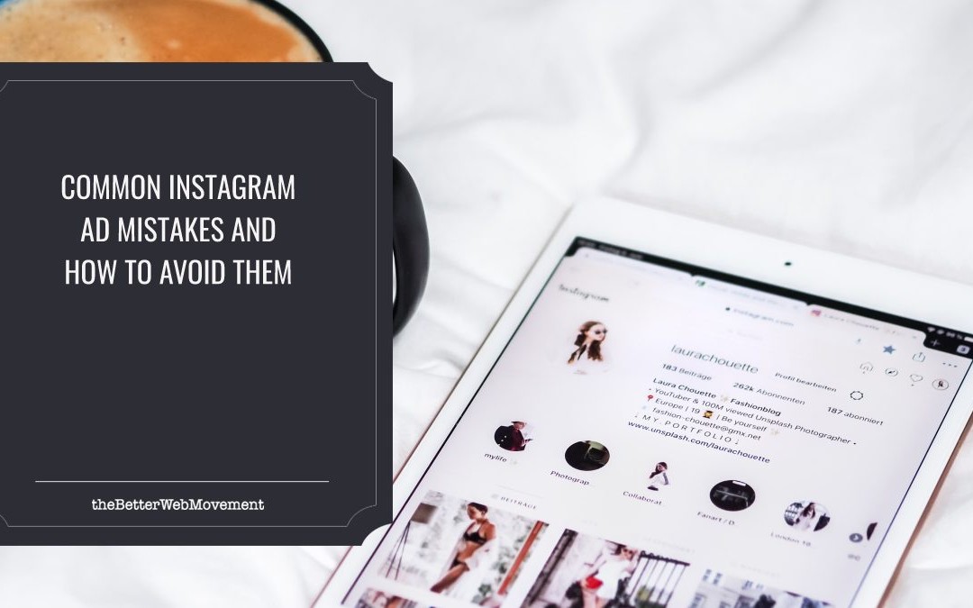 5 Common Instagram Ad Mistakes and How to Avoid Them