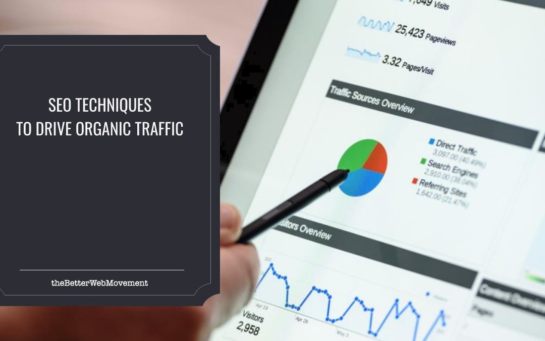 5 Effective SEO Techniques to Drive Organic Traffic in 2022