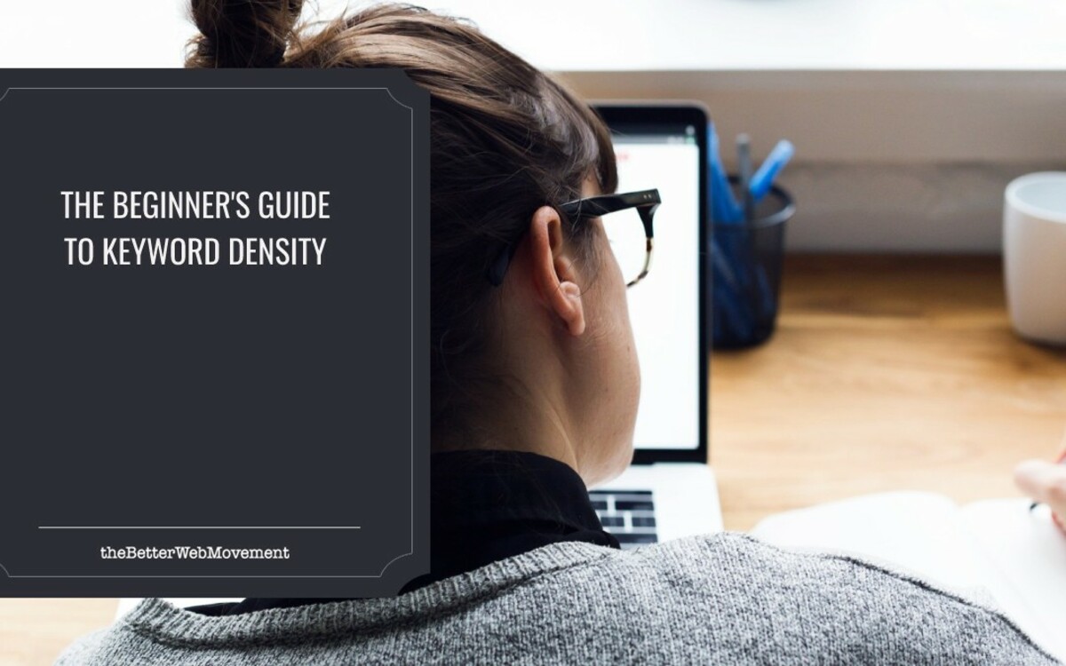 The Beginner’s Guide to Keyword Density