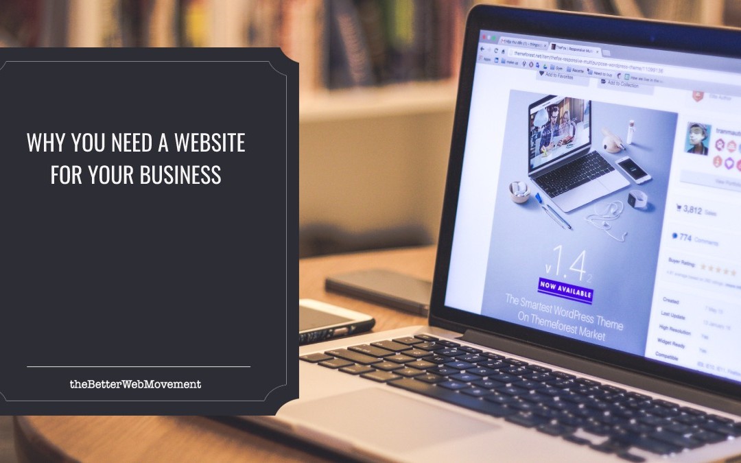 Why You Need a Website for Your Business (And How to Make it Stand Out)