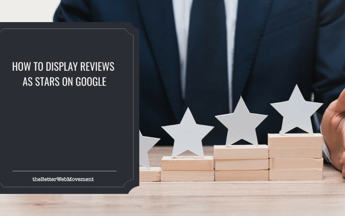 How to Collect Reviews and Display Them as Stars on Google