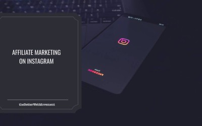 Affiliate Marketing on Instagram: Five Ways to Make More Money
