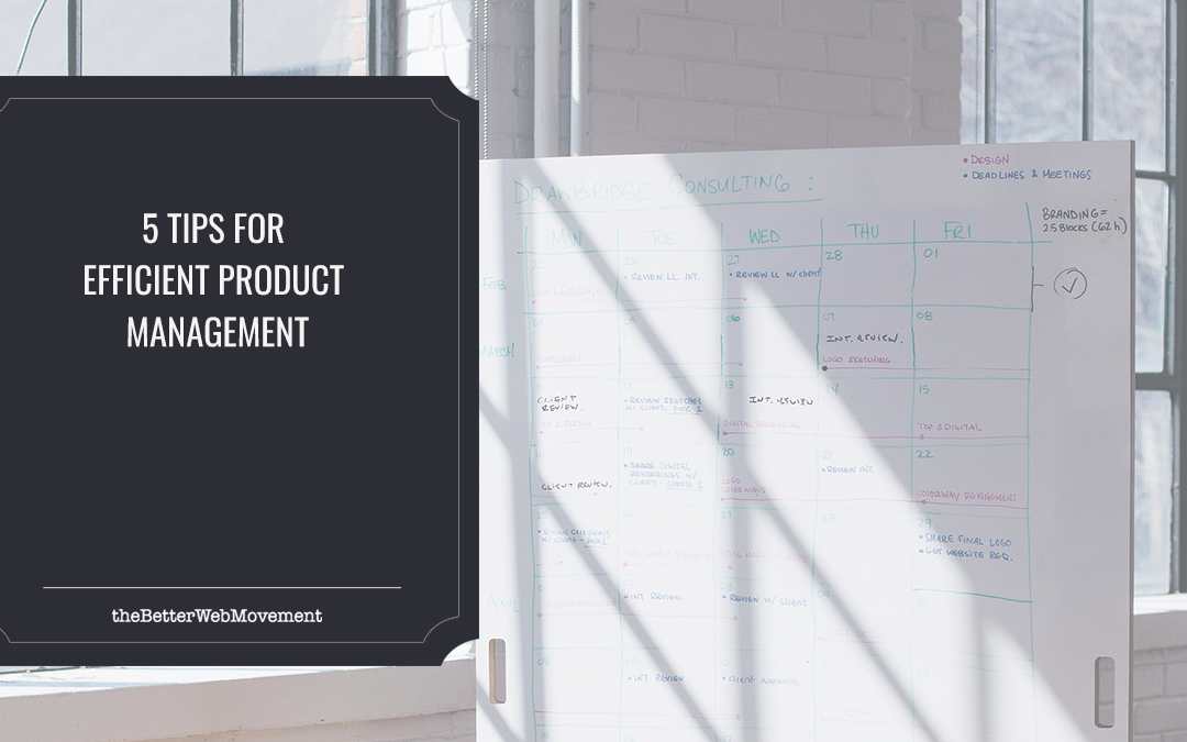 5 Tips For Efficient Product Management