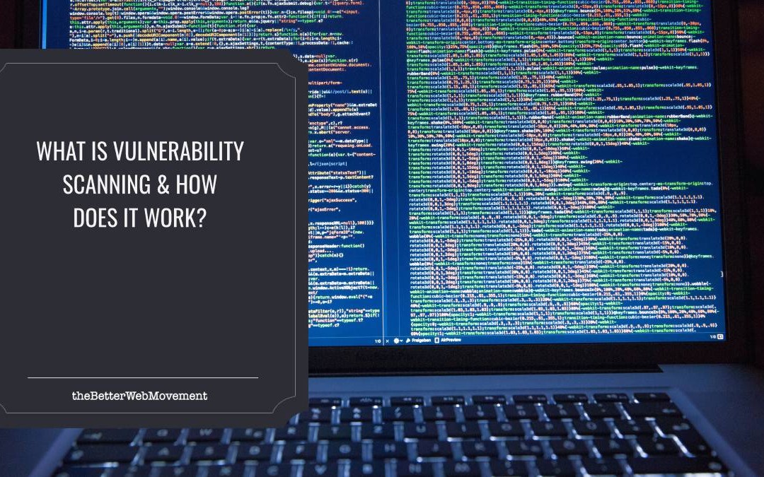 What is Vulnerability Scanning & How Does It Work?