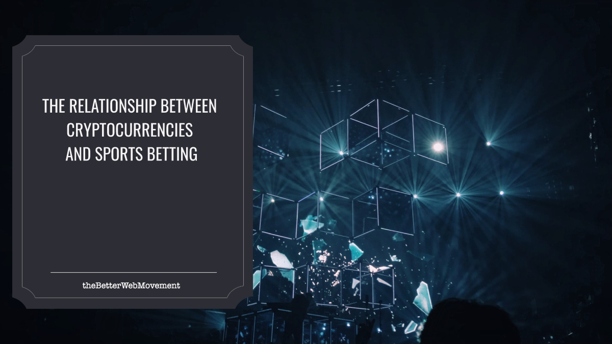 The Relationship Between Cryptocurrencies And Sports Betting - The ...