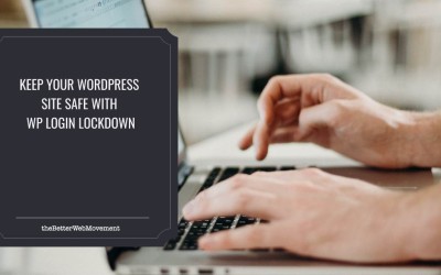 Keep Your WordPress Site Safe with WP Login Lockdown