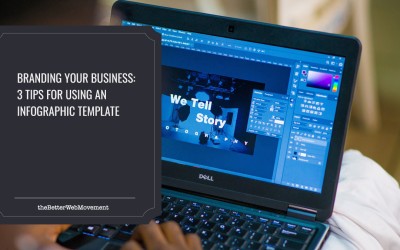 Branding Your Business: 3 Tips for Using an Infographic Template