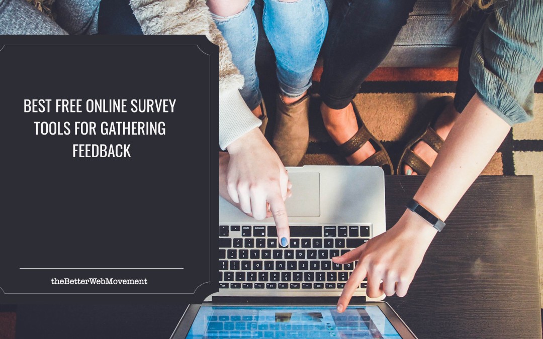 Best Free Online Survey Tools for Gathering Feedback