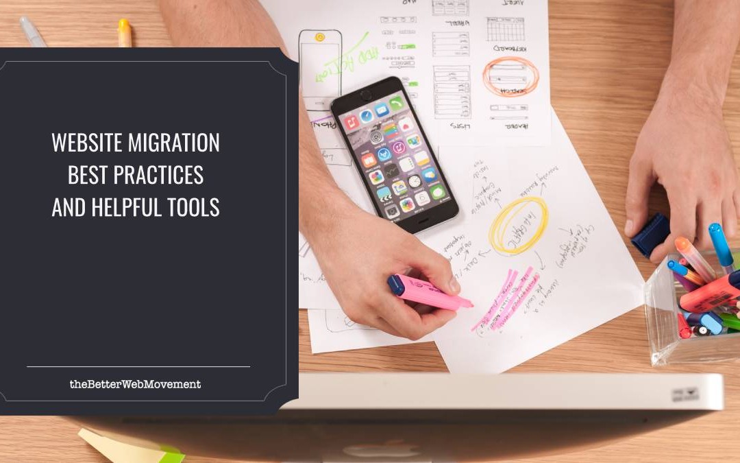 Website Migration Best Practices and Helpful Tools