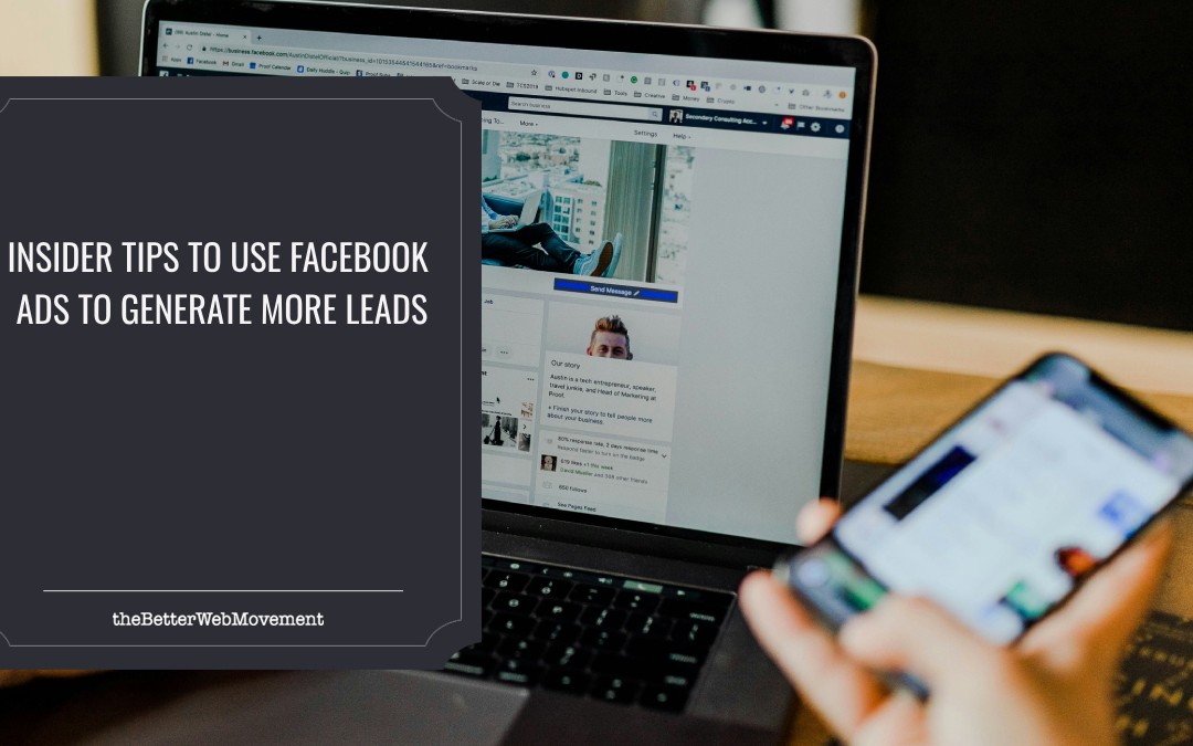 Insider Tips to Use Facebook Ads to Generate More Leads 
