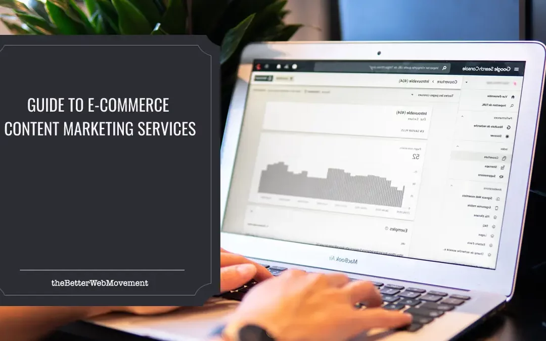 Guide to E-commerce Content Marketing Services