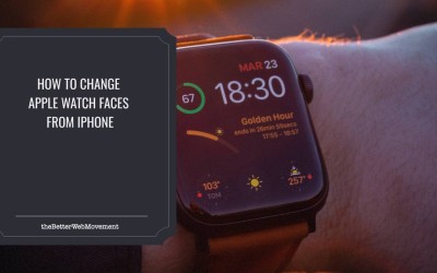 How to Change Apple Watch Faces from iPhone