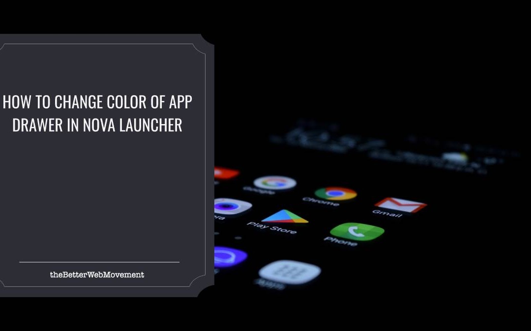 How To Change Color Of App Drawer in Nova Launcher