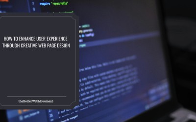 How to Enhance User Experience through Creative Web Page Design