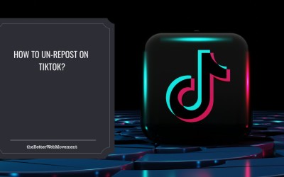 How to Un-Repost on TikTok?