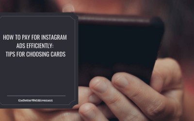 How to Pay for Instagram Ads Efficiently: Tips for Choosing Cards